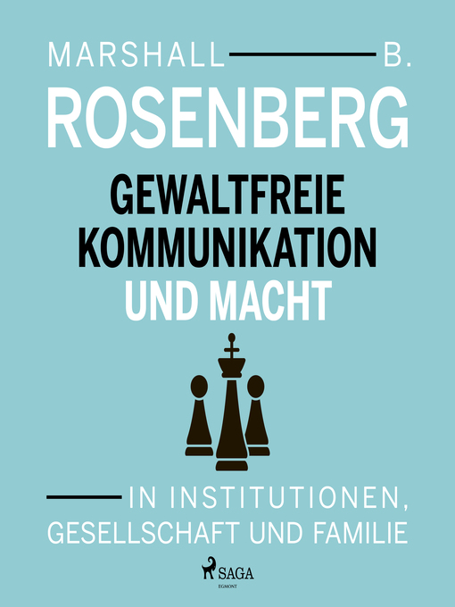 Title details for Gewaltfreie Kommunikation und Macht by Marshall B Rosenberg - Available
